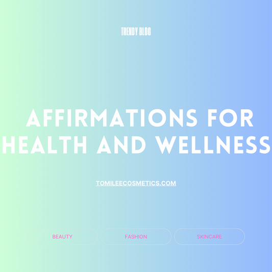 Affirmations for Health and Wellness: Integrating Positive Habits